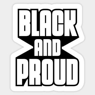 Black and Proud Sticker